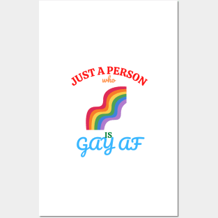 Just a person who is GAY AF Posters and Art
